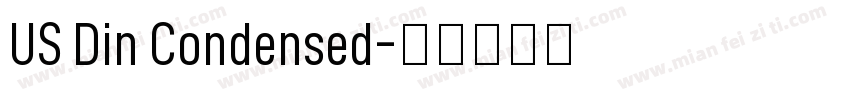 US Din Condensed字体转换